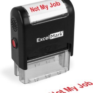 Self-Inking Novelty Message Stamp - NOT My Job - Red Ink