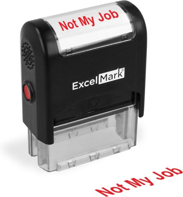 Self-Inking Novelty Message Stamp - NOT My Job - Red Ink