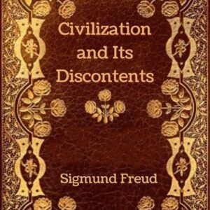 Civilization and Its Discontents